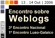 3º Encontro Nacional e 1º Encontro Luso-Galaico sobre weblogs
